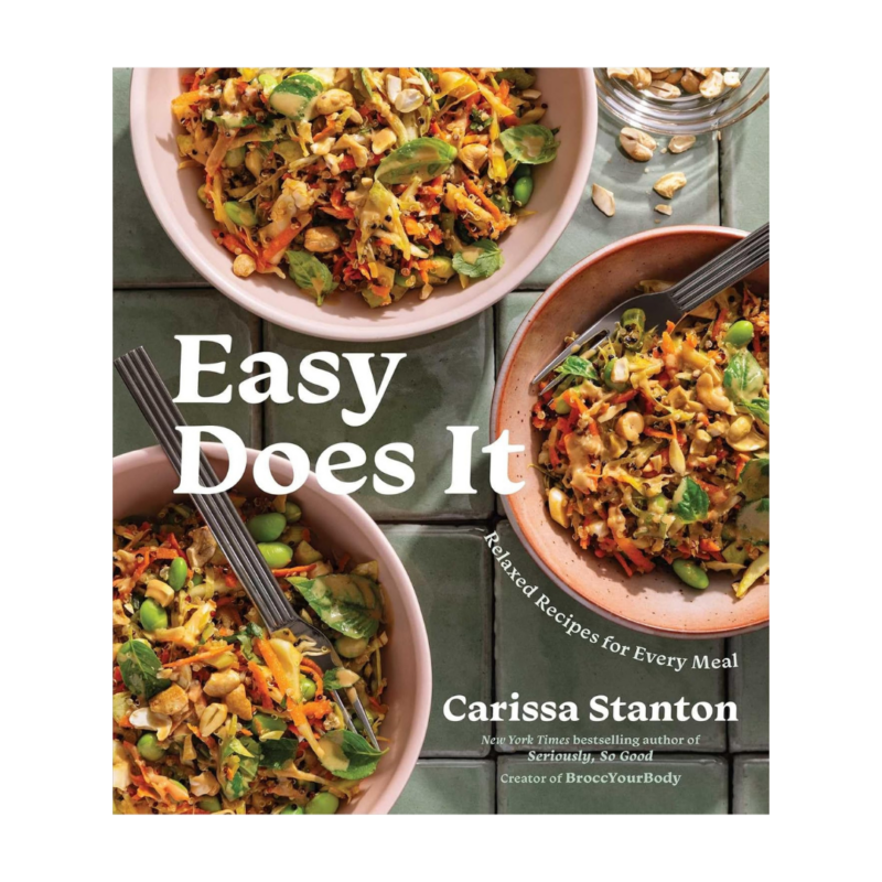 Easy Does It Relaxed Recipes for Every Meal (A Cookbook)